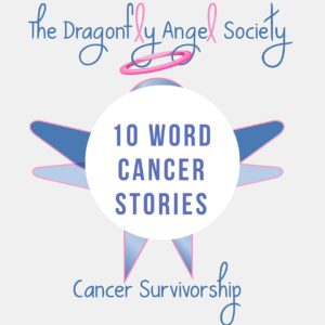 10 word cancer series